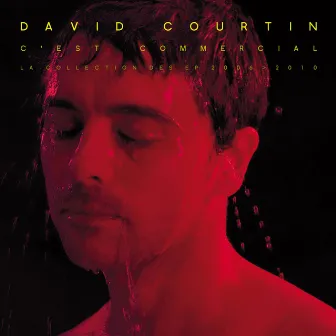 C'est commercial (La collection des EP 2006 - 2010) by David Courtin