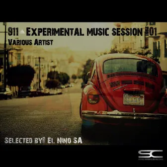 911 Experimental Music Session #01 (Selected By: El Nino SA) by El Nino SA