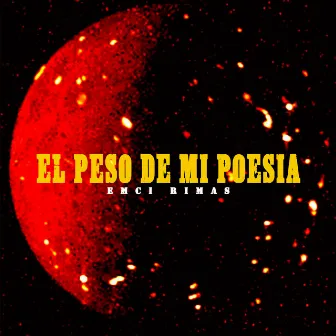 El Peso de Mi Poesía by Emci Rimas