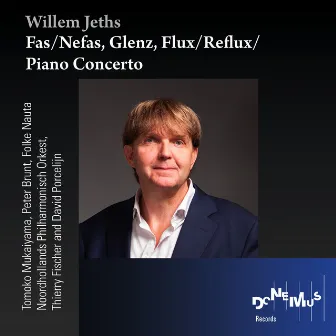 Fas/Nefas, Glenz, Flux/Reflux and Piano Concerto by Folke Nauta