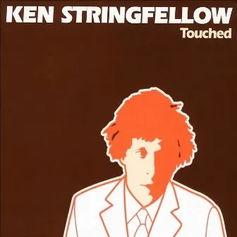 Touched by Ken Stringfellow