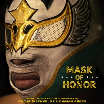 Mask Of Honor (Original Motion Picture Soundtrack) by Damian Press