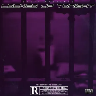 Locked Up Tonight by &NUFF