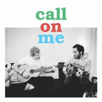 Call on me (feat. Ed Sheeran) by Vianney