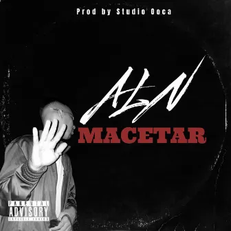 Macetar by Aln MC