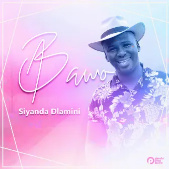 Bawo by Siyanda Dlamini