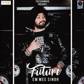 Future by Em Mee Singh