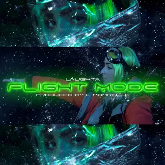 Flight Mode by Laughta