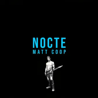 Nocte by Matt Coop