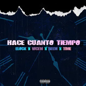 Hace Cuanto Tiempo by ELOCK