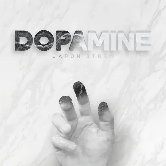 Dopamine by Jaron Strom