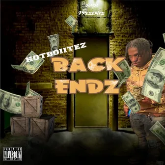 Back Endz by Hotboiitez