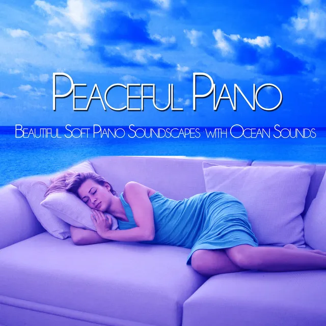 Peaceful Piano Music DEA Channel