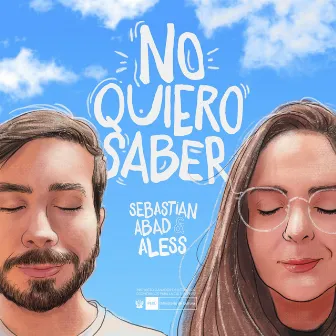 No Quiero Saber by Sebastian Abad