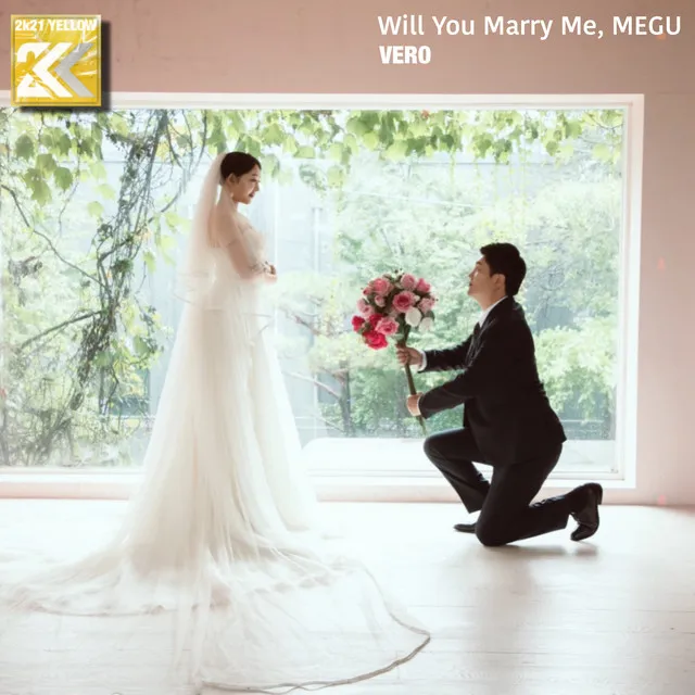 Will You Marry Me, MEGU