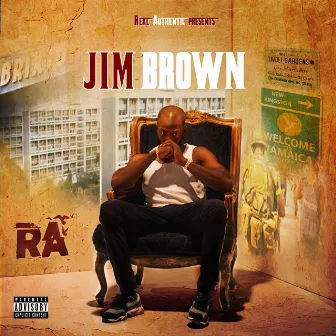 JIM BROWN by RA (Real Artillery)