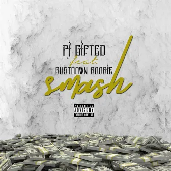 Smash by PJ Gifted