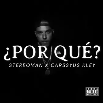 ¿POR QUÉ? by Carssyus Kley