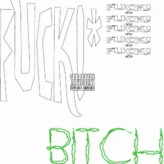 Fuck!* Bitch by Jaiza