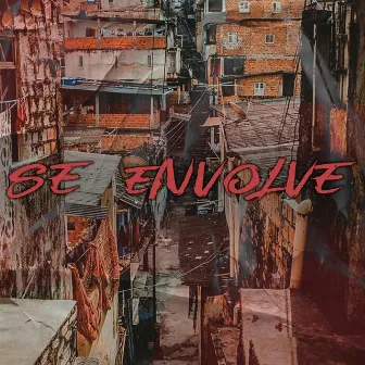 Se Envolve by DJ CRYS