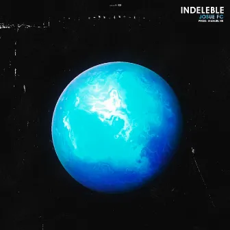 Indeleble by Josue FC