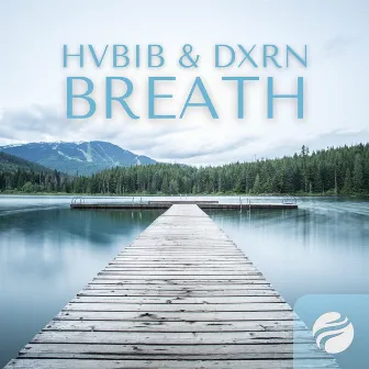 Breath by DXRN