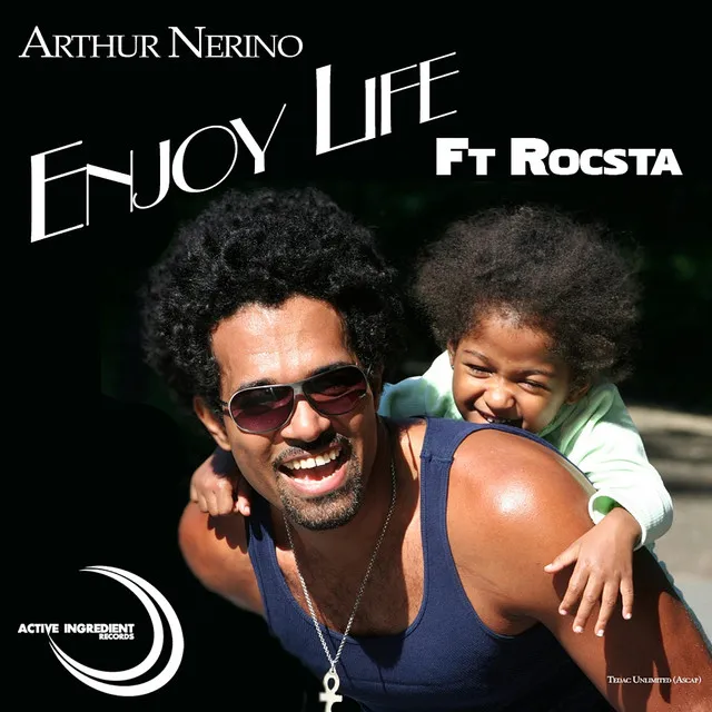 Enjoy the Life (the Anthem) [feat. Rocsta Mark Shine]