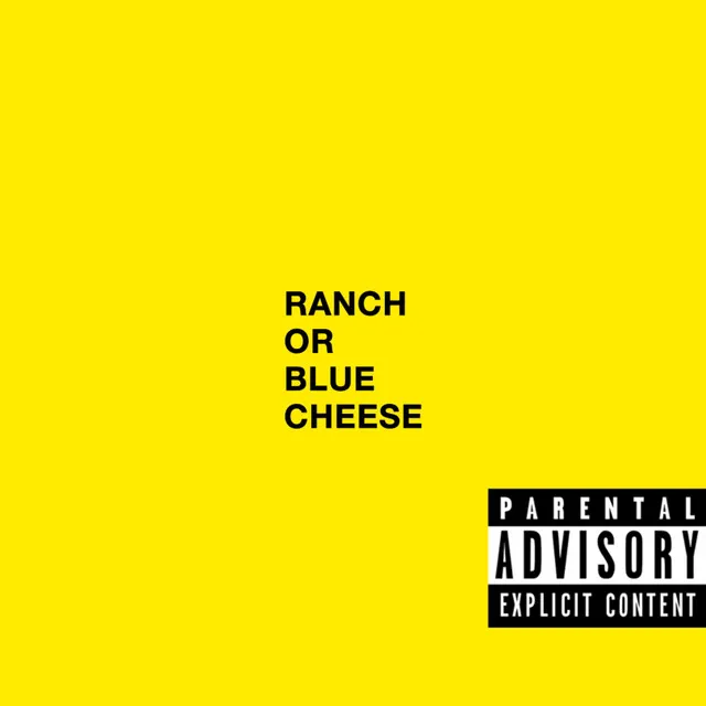 Ranch or Blue Cheese