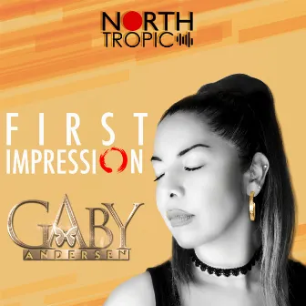 First Impression by North Tropic