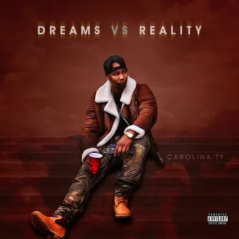 Dreams Vs Reality by Carolina Ty