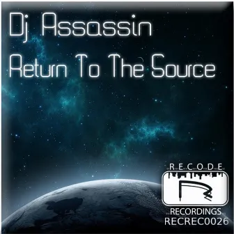 Return To The Source by DJ Assassin