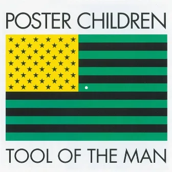 Tool Of The Man by Poster Children