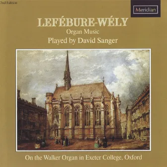 Lefébure-Wély: Organ Music by David Sanger