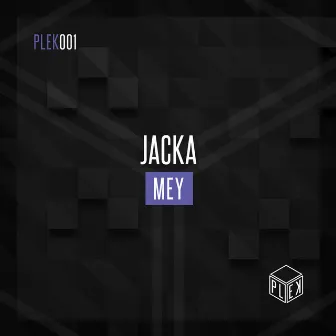 Mey by Jacka