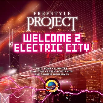 Welcome 2 Electric City by Freestyle Project