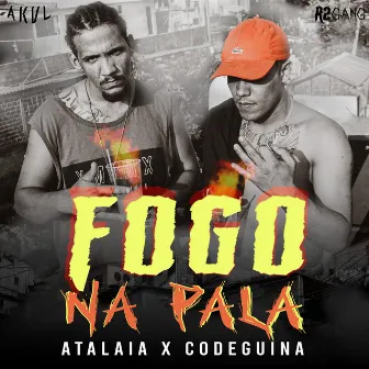 Fogo na Pala by Mano Atalaia