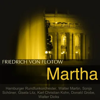 Friedrich von Flotow: Martha by Friedrich von Flotow