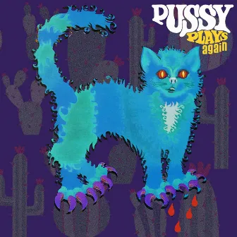 Pussy Plays Again by Pussy