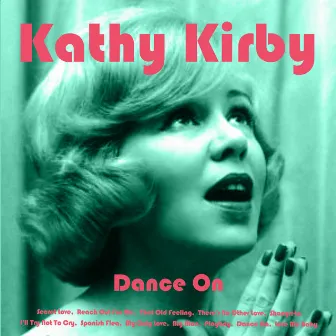 Dance On by Kathy Kirby