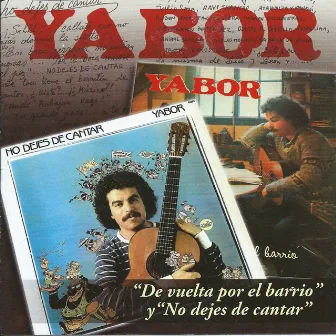 De vuelta por el barrio y No dejes de cantar by Yabor