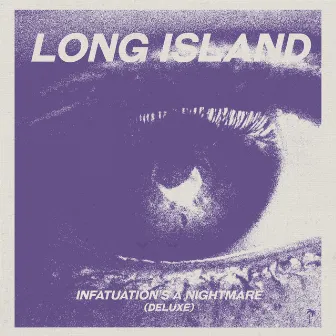 infatuation's a nightmare (deluxe) by LONG ISLAND