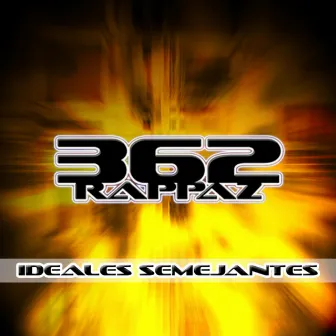 Ideales Semejantes by 362 Rappaz