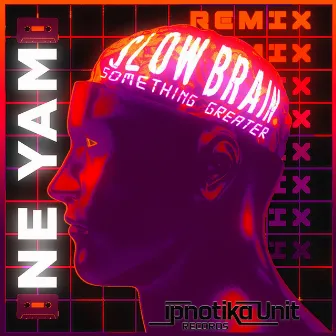 Something Greater (Ne Yam Remix) by Ne Yam