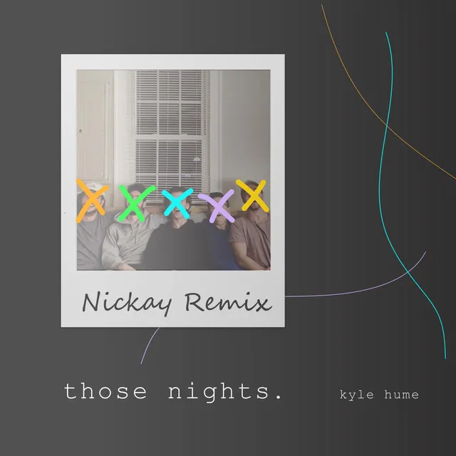 Those Nights - Nickay Remix