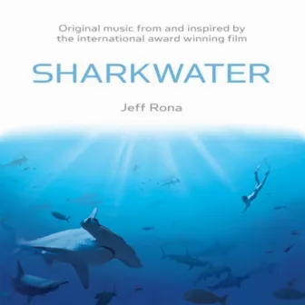 Sharkwater by Jeff Rona