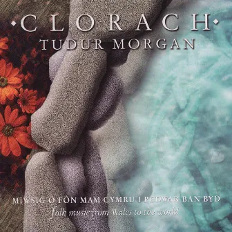 Clorach by Tudur Morgan