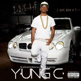 I.D.G.A.F. by Yung C