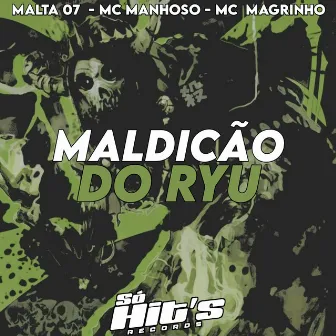 Maldição do Ryu by Mc Magrinho