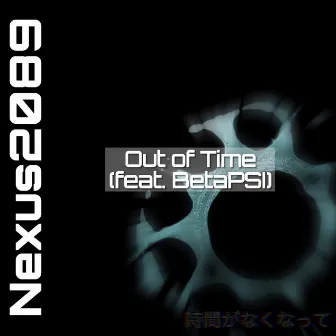 Out of Time by Nexus2089