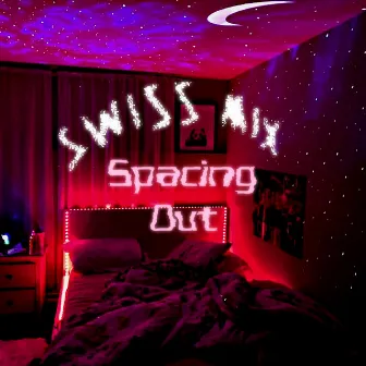 Spacing Out by Swiss Mix